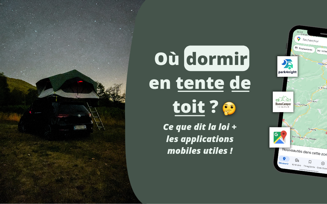 Où dormir en tente de toit (Decathlon, Naitup, Frontrunner…) ?